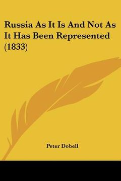 portada russia as it is and not as it has been represented (1833) (en Inglés)