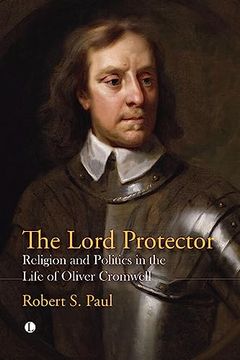portada The Lord Protector: Religion and Politics in the Life of Oliver Cromwell (en Inglés)
