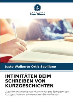 portada Intimitäten Beim Schreiben Von Kurzgeschichten (en Alemán)
