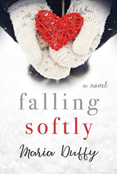 portada Falling Softly: A Novel (en Inglés)