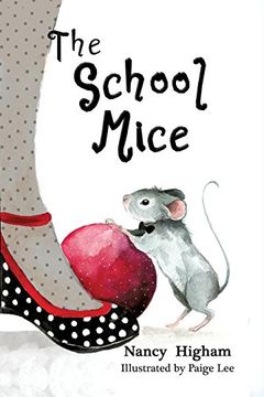 portada The School Mice: Book 1 for Both Boys and Girls Ages 6-11 Grades: 1-5. (School Mice(tm) Series Book)