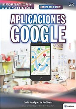 portada Conoce Todo Sobre Aplicaciones Google (in Spanish)