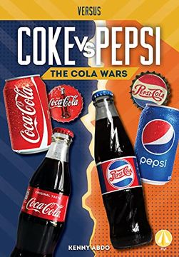 portada Coke vs. Pepsi: The Cola Wars (Versus) (en Inglés)