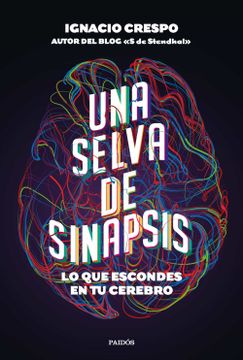 portada Una Selva de Sinapsis: Lo que Escondes en tu Cerebro