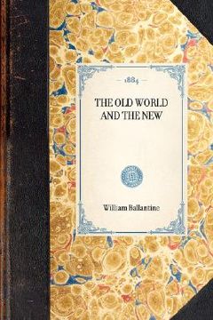 portada old world and the new (en Inglés)