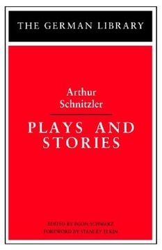 portada plays and stories: arthur schnitzler (in English)