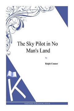 portada The Sky Pilot in No Man's Land (en Inglés)