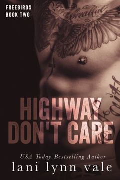 portada Highway Don'T Care: Volume 2 (Freebirds) (en Inglés)