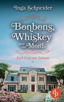 portada Bonbons, Whiskey und ein Mord: Earl Grey mit Schuss (en Alemán)