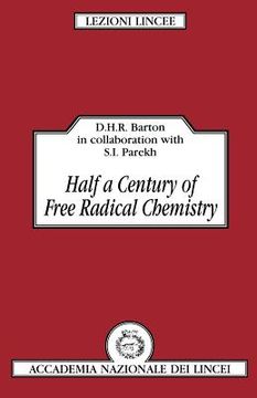 portada Half a Century of Free Radical Chemistry Paperback (Lezioni Lincee) (en Inglés)