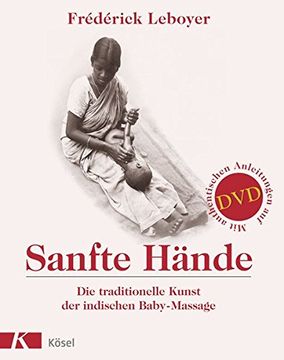 portada Sanfte Hände: Die Traditionelle Kunst der Indischen Baby-Massage. Mit Authentischen Anleitungen auf dvd (in German)