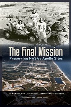 portada The Final Mission: Preserving Nasa's Apollo Sites (en Inglés)
