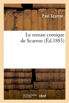 portada Le Roman Comique de Scarron (Ed.1883) (Littérature)