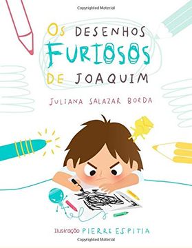 portada Os Desenhos Furiosos de Joaquim (en Portugués)
