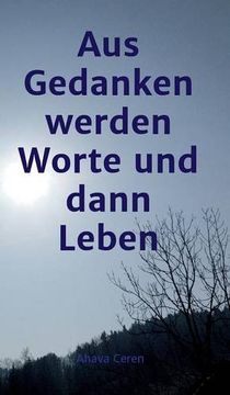 portada aus Gedanken werden Worte und dann Leben (German Edition)