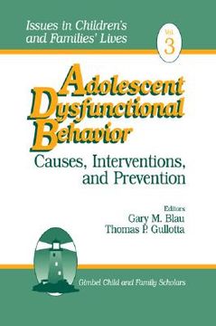 portada adolescent dysfunctional behavior: causes, interventions, and prevention (en Inglés)