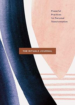 portada The Rituals Journal: Powerful Practices for Personal Transformation 