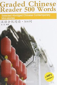portada Graded Chinese Reader 500 Words: Selected Abridged Chinese Contemporary Mini-stories (w