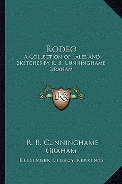 portada rodeo: a collection of tales and sketches by r. b. cunninghame graham