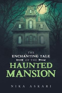 portada The Enchanting Tale of the Haunted Mansion (en Inglés)