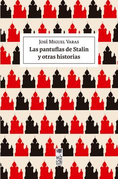 portada Pantunflas de Stalin y Otras Historias (in Spanish)