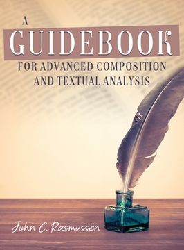 portada A Guidebook for Advanced Composition and Textual Analysis (en Inglés)