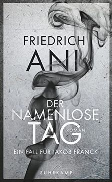 portada Der Namenlose Tag: Ein Fall Fã¼R Jakob Franck: Roman (Suhrkamp Taschenbuch, 4720) (en Alemán)