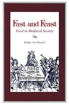 portada Fast and Feast: Food in Medieval Society (en Inglés)