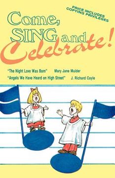portada come sing and celebrate! (in English)
