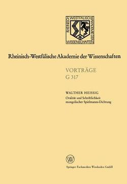 portada Oralität Und Schriftlichkeit Mongolischer Spielmanns-Dichtung: 344. Sitzung Am 16. Januar 1991 in Düsseldorf (en Alemán)