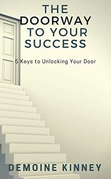 portada The Doorway to Your Success: 5 Keys to Unlocking Your Door (en Inglés)