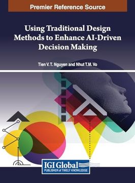 portada Using Traditional Design Methods to Enhance AI-Driven Decision Making (en Inglés)