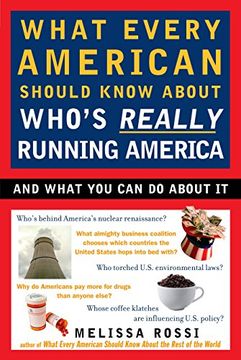 portada What Every American Should Know About Who's Really Running America: And What you can do About it (en Inglés)