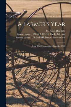 portada A Farmer's Year: Being His Commonplace Book for 1898