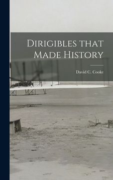 portada Dirigibles That Made History (en Inglés)