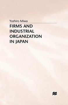 portada Firms and Industrial Organization in Japan (en Inglés)