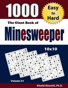 portada The Giant Book of Minesweeper: 1000 Easy to Hard Puzzles (10x10) (in English)