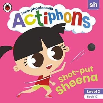 portada Actiphons Level 2 Book 10 Shot-Put Sheena: Learn Phonics and get Active With Actiphons! (en Inglés)