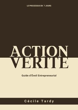 portada Action et Vérité: Guide d'Eveil Entrepreneurial (en Francés)