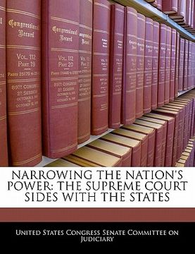 portada narrowing the nation's power: the supreme court sides with the states (in English)
