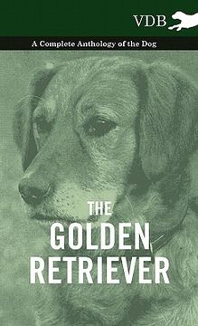 portada the golden retriever - a complete anthology of the dog (in English)