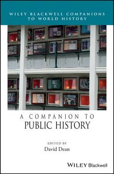 portada A Companion to Public History (Wiley Blackwell Companions to World History) (in English)