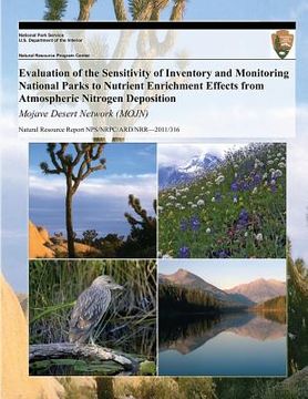 portada Evaluation of the Sensitivity of Inventory and Monitoring National Parks to Nutrient Enrichment Effects from Atmospheric Nitrogen Deposition Mojave De (in English)