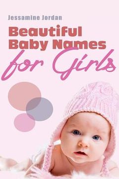 portada Beautiful Baby Names for Girls (en Inglés)