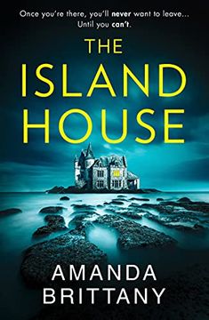 portada The Island House: An Utterly Gripping Psychological Thriller With a Breathtaking Twist! (en Inglés)