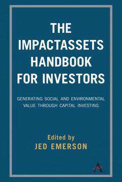 portada Impactassets Handbook for Investors: Generating Social and Environmental Value Through Capital Investing (en Inglés)