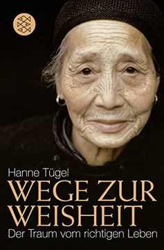 portada Wege zur Weisheit: Der Traum vom Richtigen Leben (en Alemán)