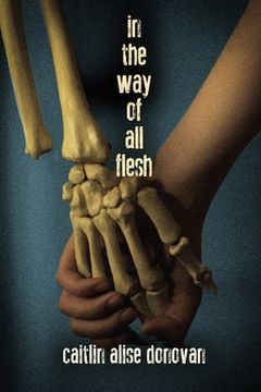 portada In the Way of All Flesh (in English)