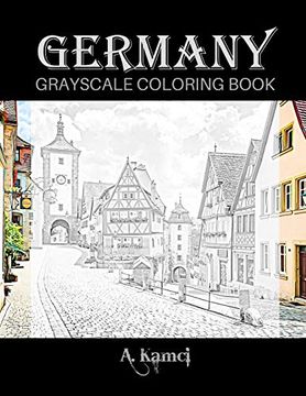 portada Germany Grayscale Coloring Book: Beautiful Images of Buildings and Castles to Color (in English)