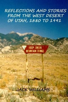 portada Reflections and Stories from the West Desert of Utah, 1880 to 1991